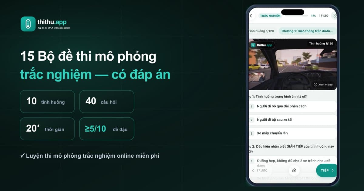 15 bộ đề thi lý thuyết trắc nghiệm mô phỏng GPLX