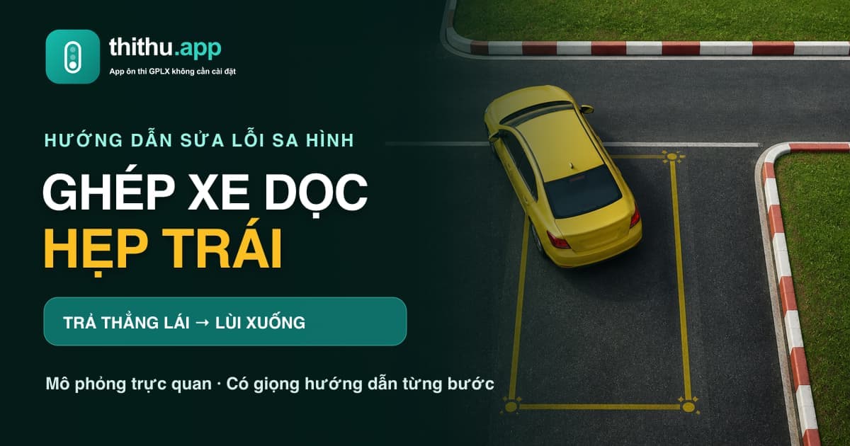 Bài thi ghép xe dọc vào nơi đỗ